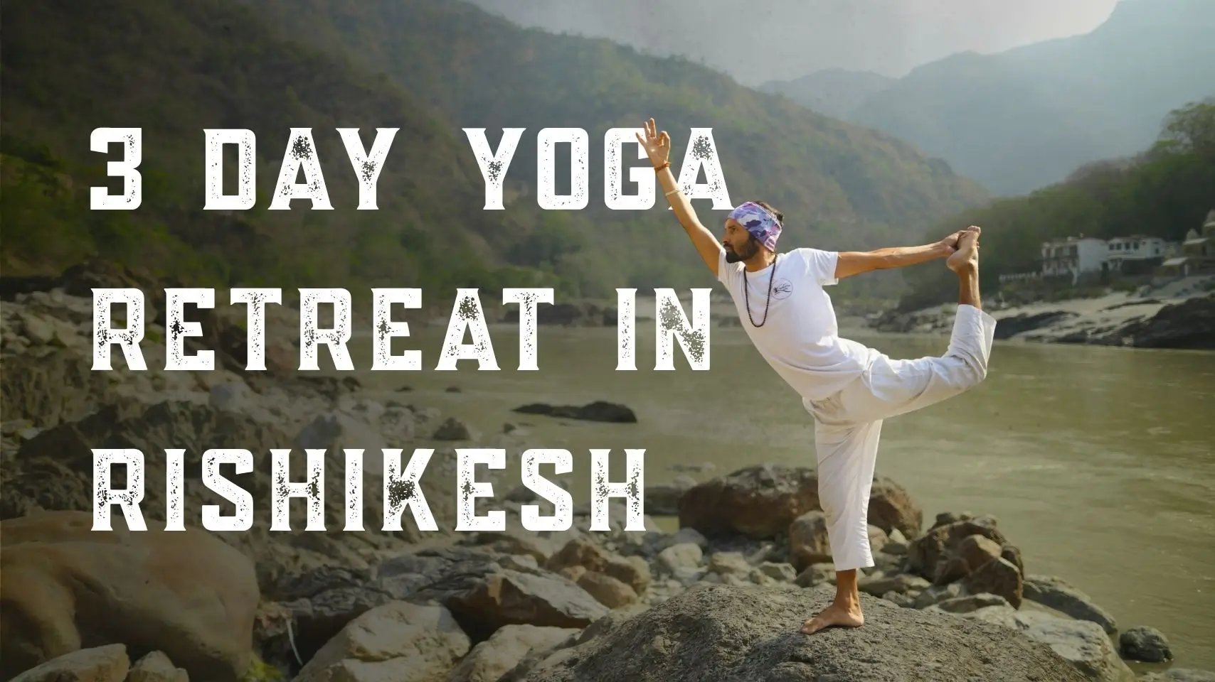 3 Day Yoga Retreat in Rishikesh India