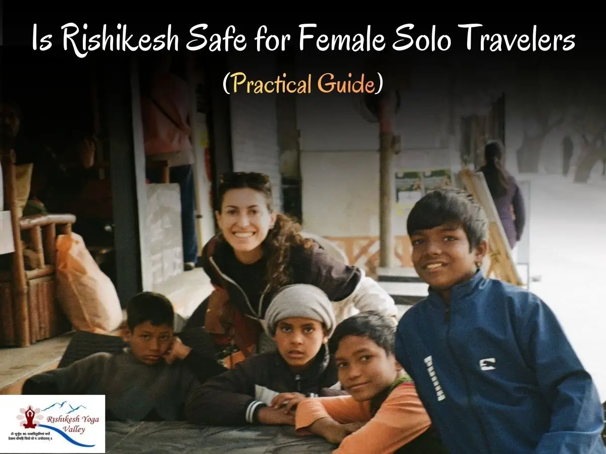 solo female travel rishikesh india yoga and spiritual travel destination